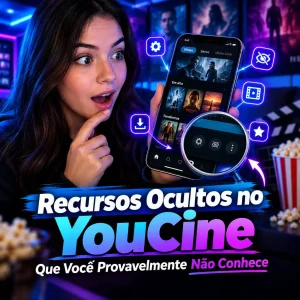 Recursos ocultos no YouCine que a maioria dos usuários deixa passar